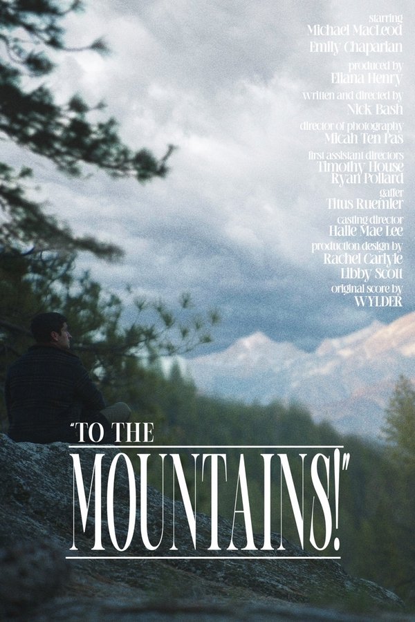 "To The Mountains!"