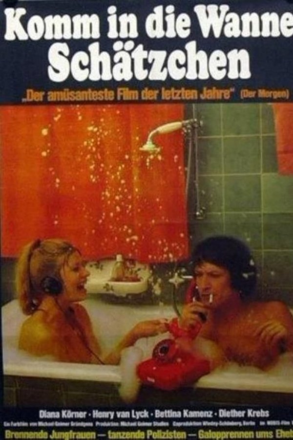 Komm In Die Wanne, Schätzchen