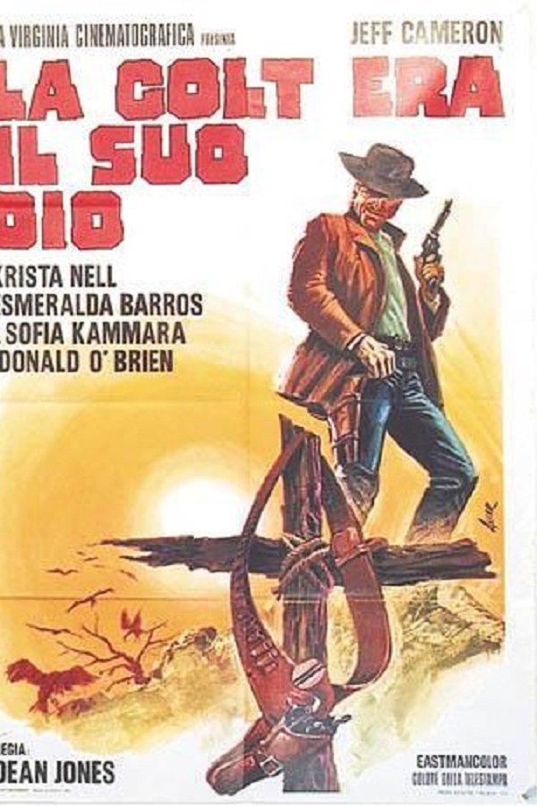 La Colt Era Il Suo Dio