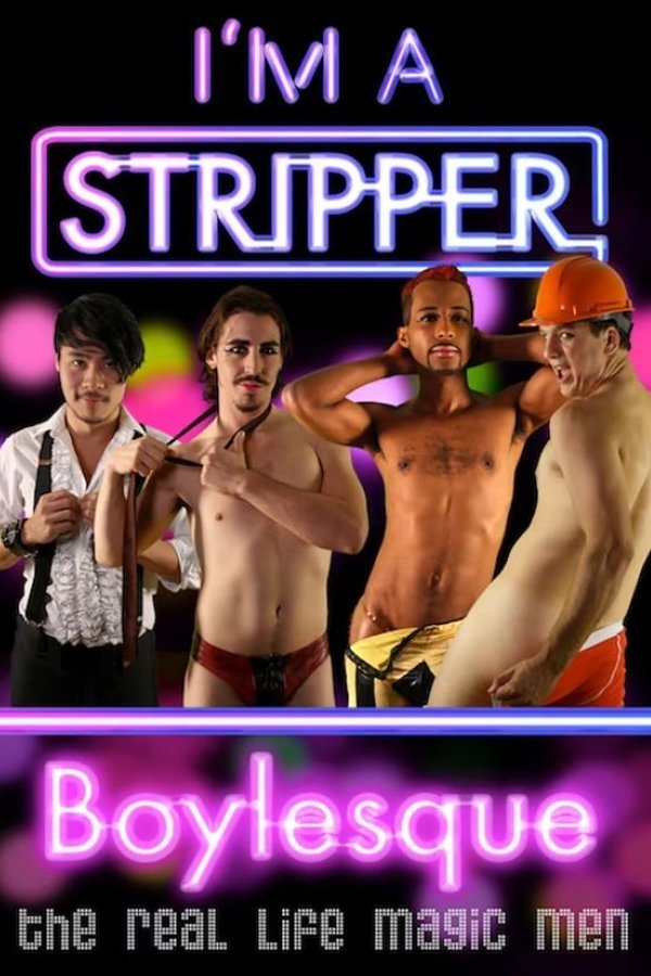 I'm A Stripper: Boylesque!