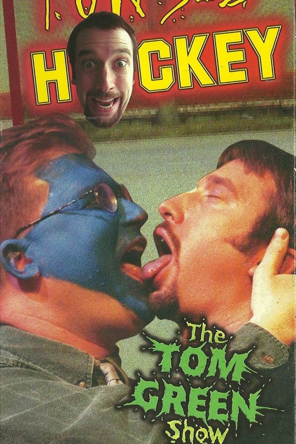 Tom Green: Tonsil Hockey