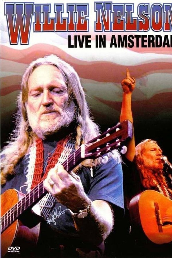 Willie Nelson: Live In Amsterdam