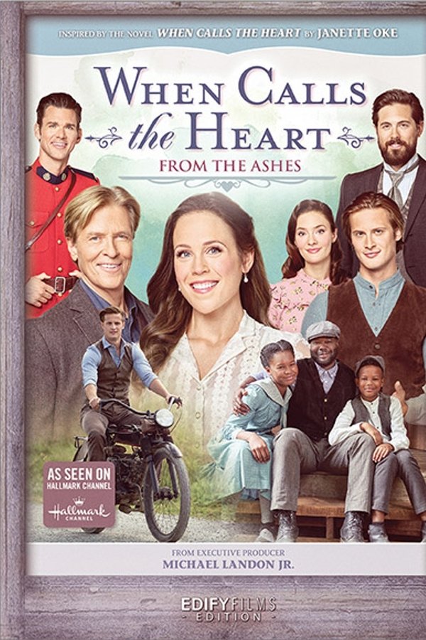 When Calls The Heart: From The Ashes