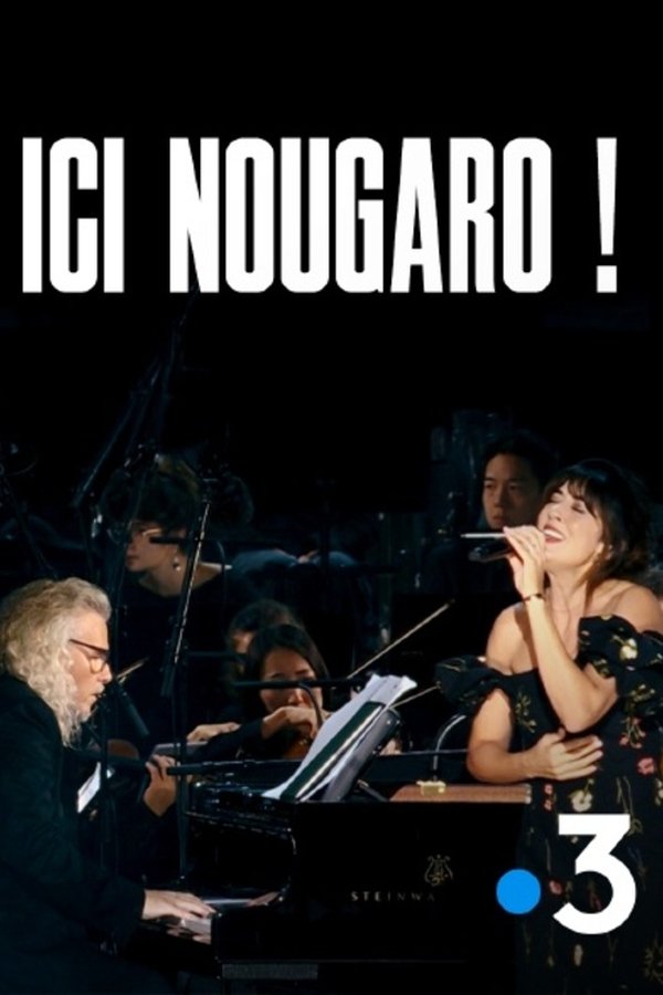 Ici Nougaro ! Le Concert évènement