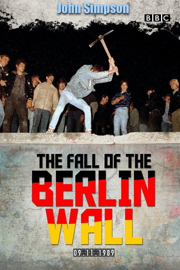The Fall Of The Berlin Wall With John Simpson