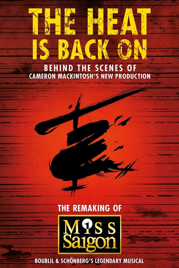 The Heat Is Back On: The Remaking Of Miss Saigon