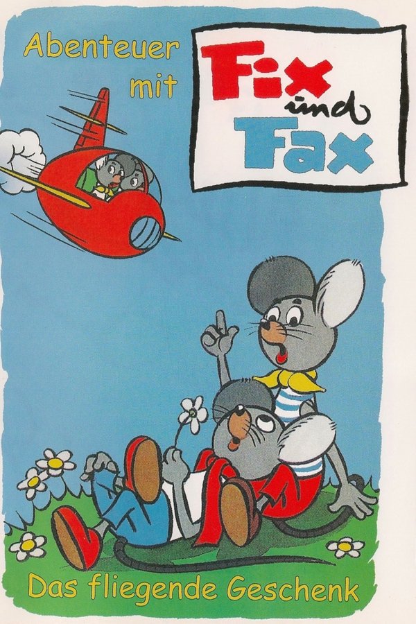 Abenteuer Mit Fix Und Fax - Das Fliegende Geschenk