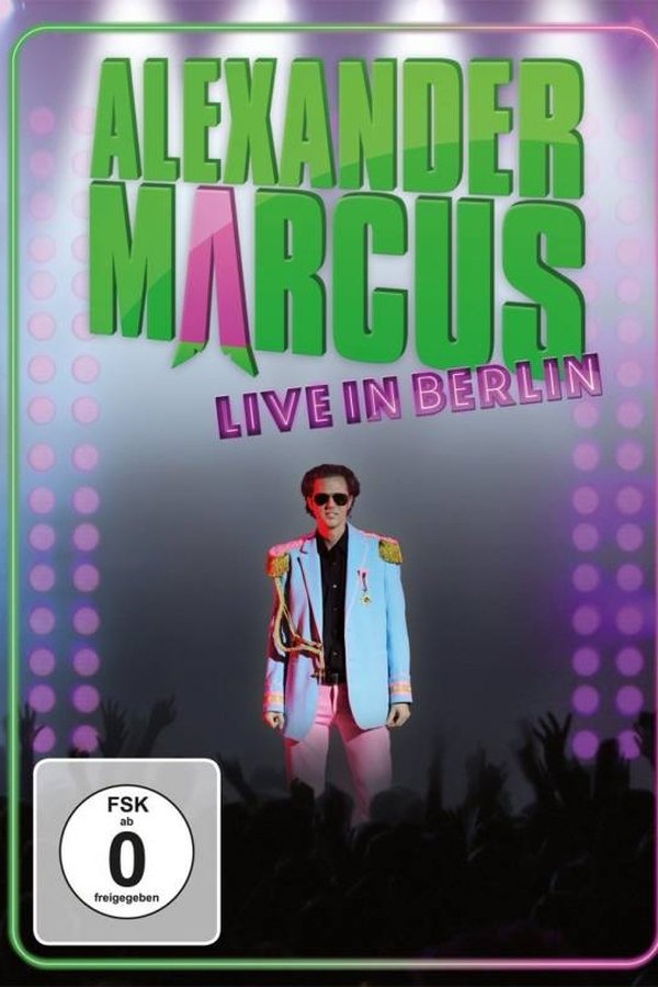 Alexander Marcus: Live In Berlin
