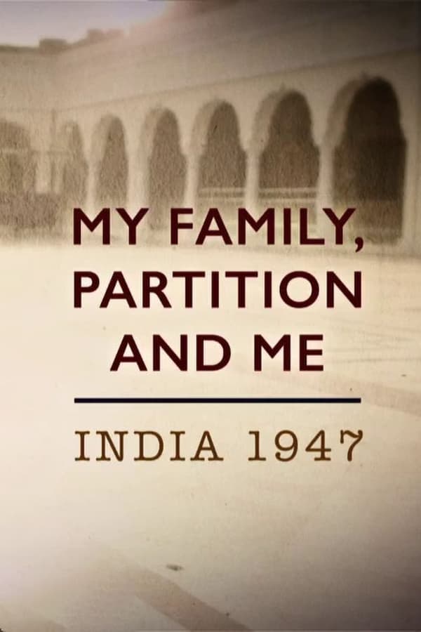 My Family, Partition And Me: India 1947