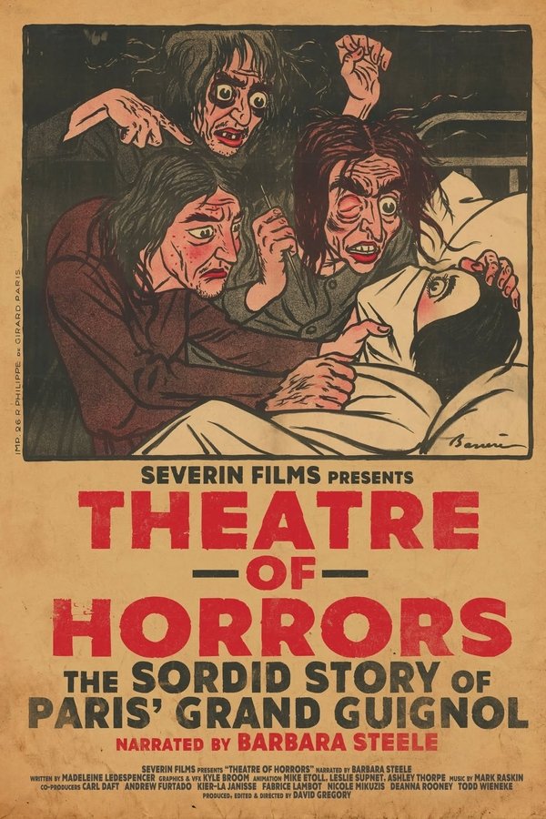 Theatre Of Horrors: The Sordid Story Of Paris' Grand Guignol