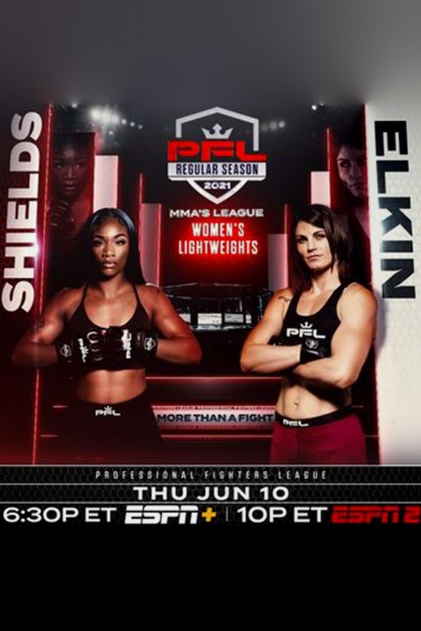 PFL 2021 #4: Regular Season - Shields Vs. Elkin