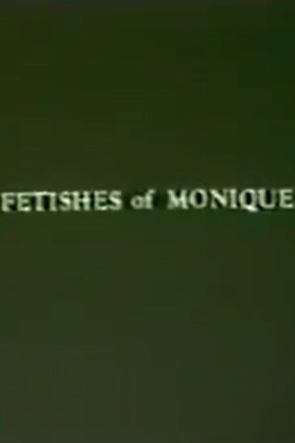 Fetishes Of Monique