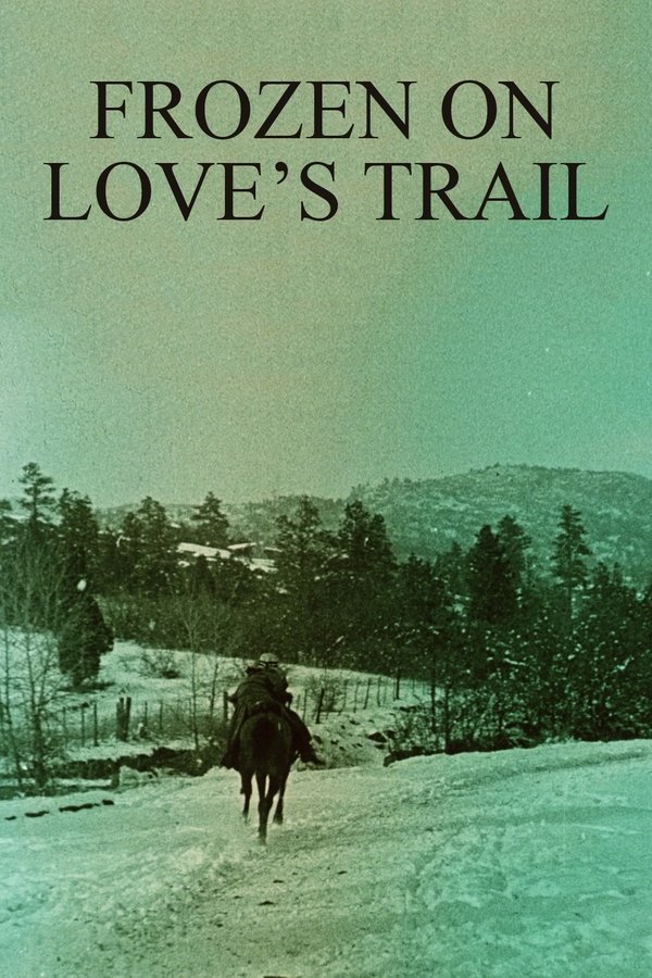 Frozen On Love's Trail