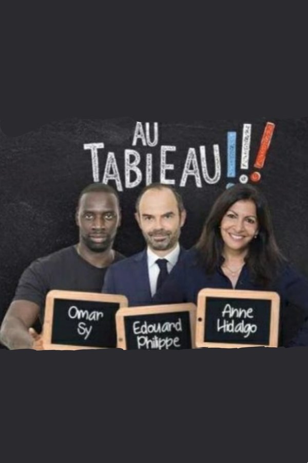 Au Tableau - Edouard Philippe / Anne Hidalgo / Omar Sy