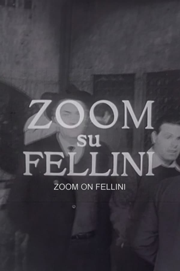 Zoom Su Federico Fellini