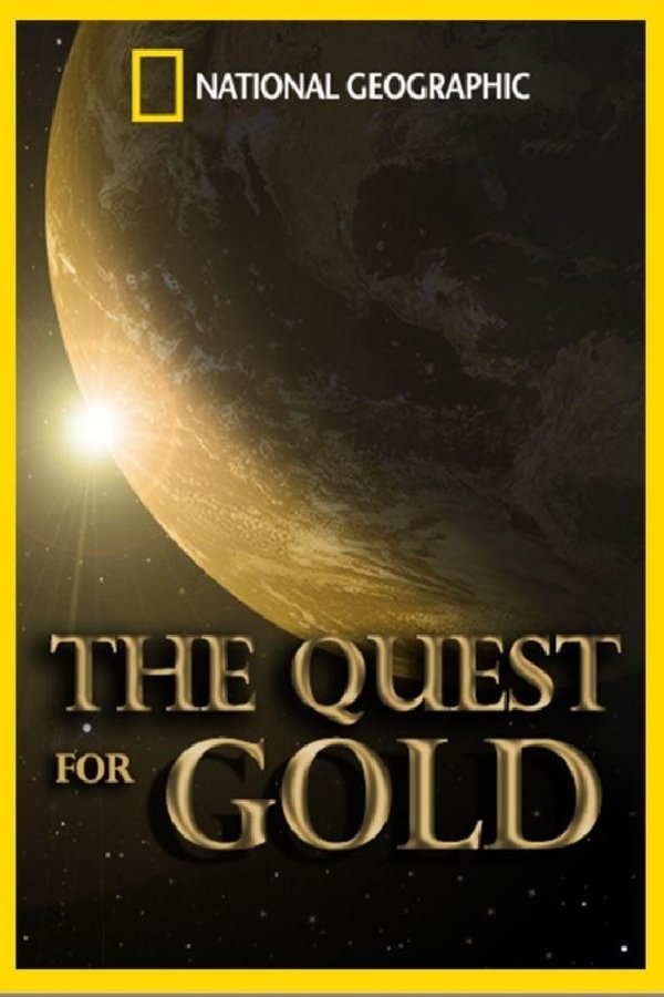 National Geographic: The Quest For Gold