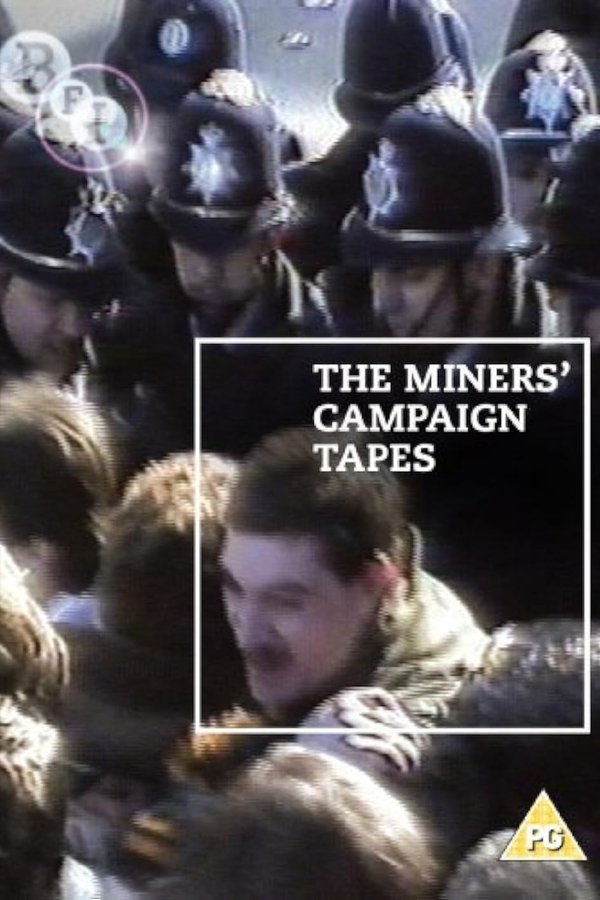 The Miners' Campaign Video Tapes: Not Just Tea And Sandwiches