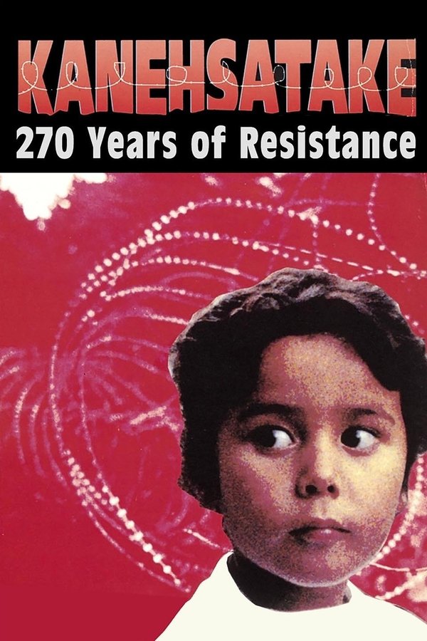 Kanehsatake, 270 Years Of Resistance