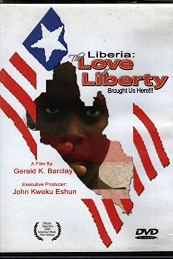 The Love Of Liberty... A Liberian Civil War Documentary