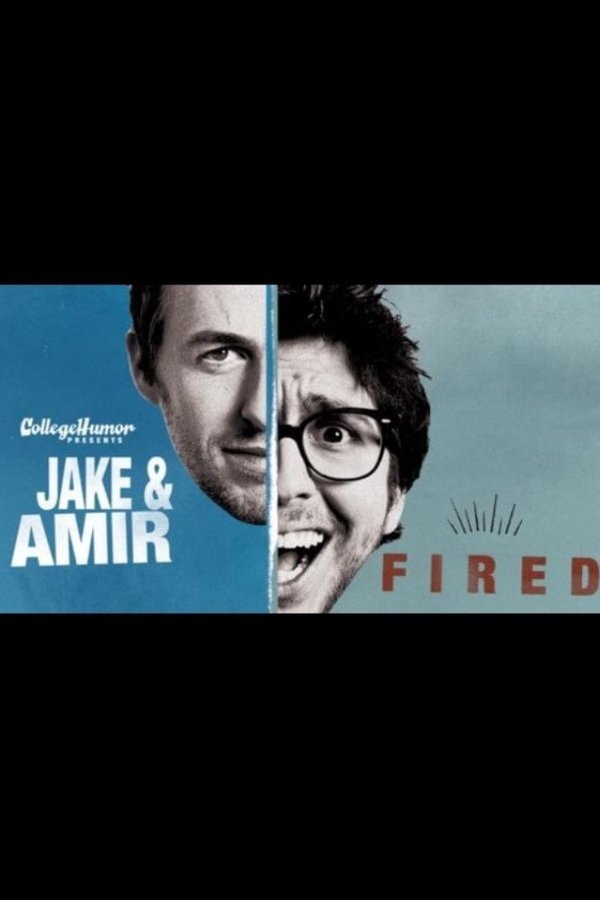 Jake And Amir: Fired