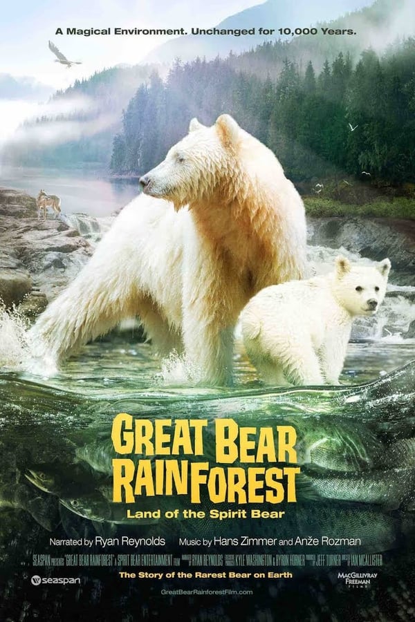 Great Bear Rainforest: Land Of The Spirit Bear