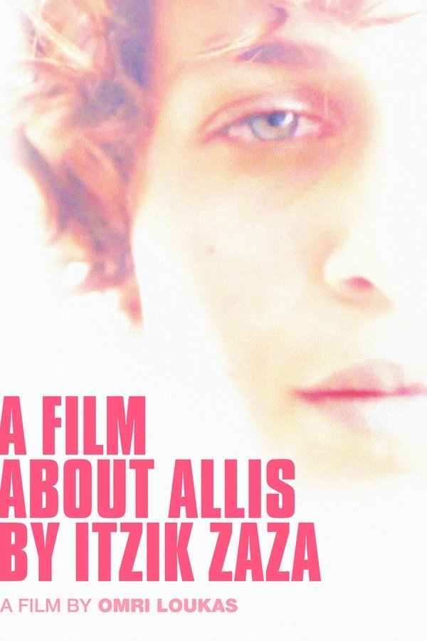 A Film About Allis By Itzik Zaza