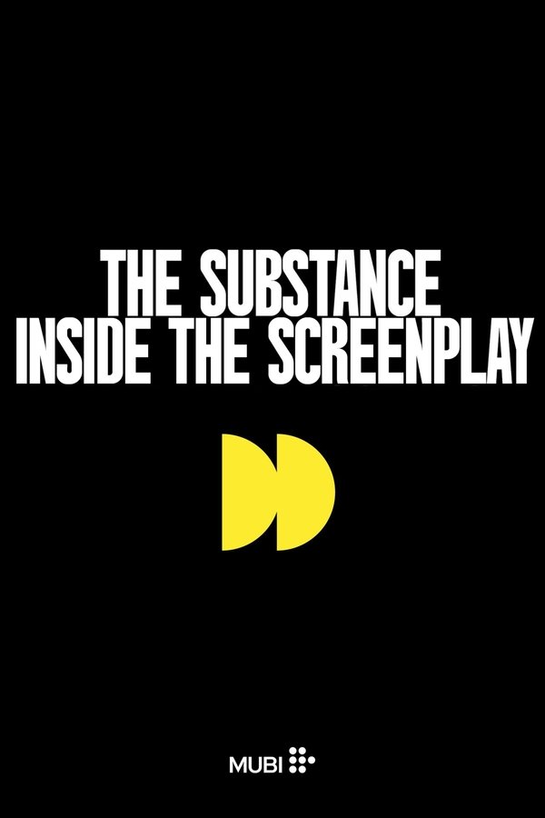 Inside The Screenplay Of The Substance
