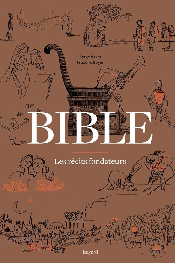 Bible - Les Récits Fondateurs