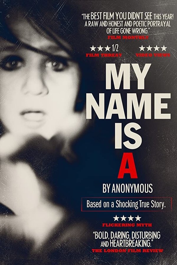 My Name Is 'A' By Anonymous