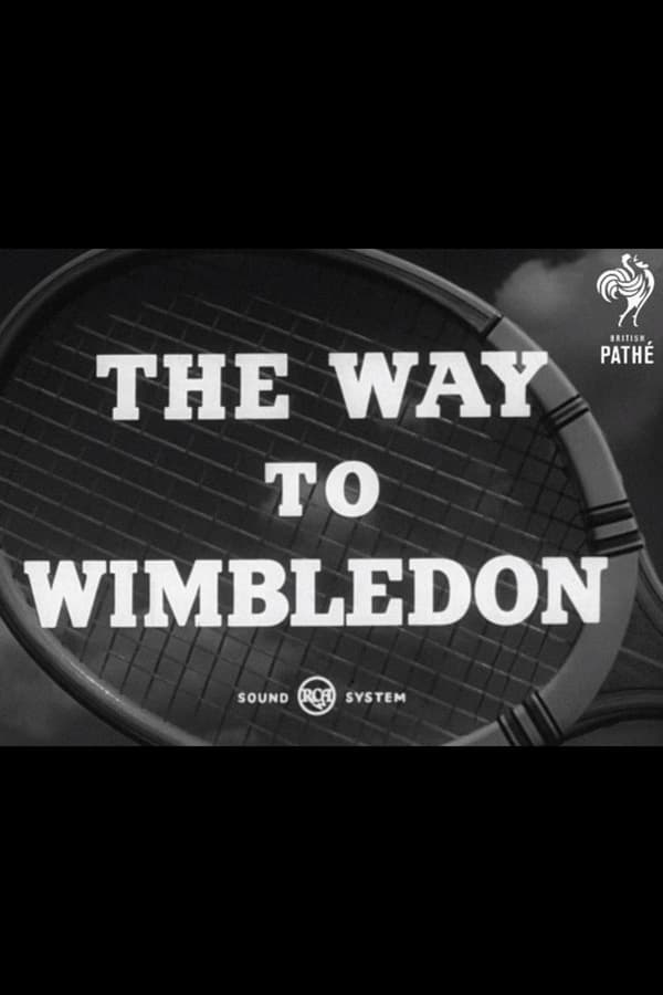 The Way To Wimbledon