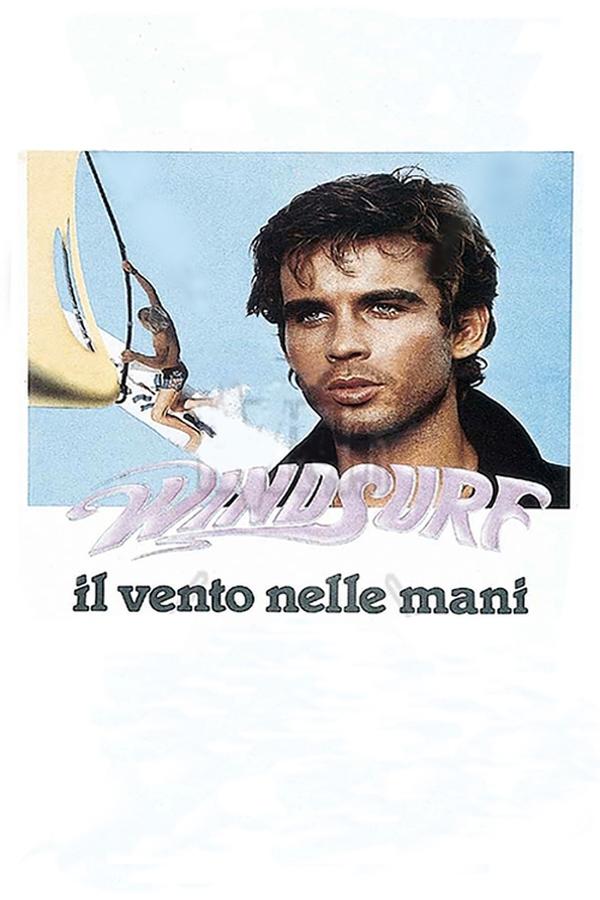 Windsurf - Il Vento Nelle Mani