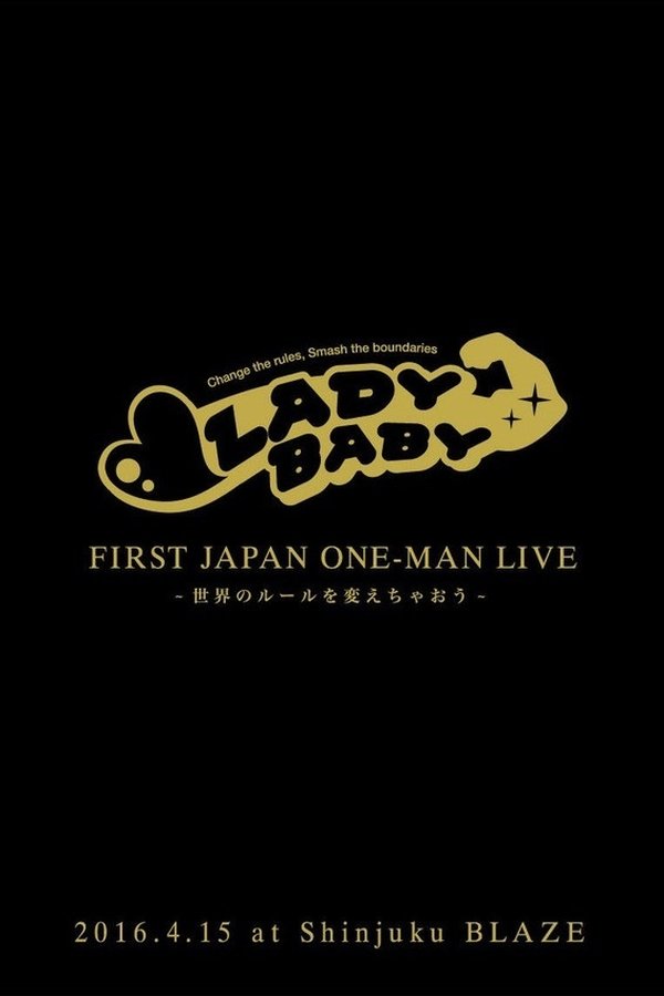 Ladybaby - First Japan Oneman Live - Sekai No Rule Wo Kaechao -