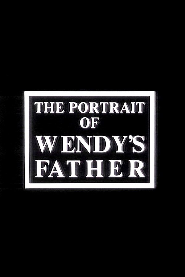 The Portrait Of Wendy's Father