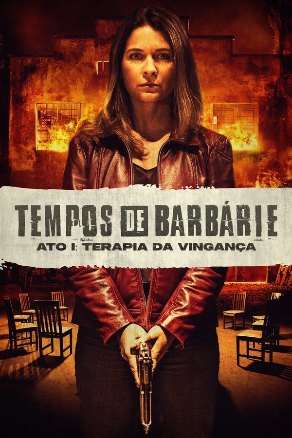 Tempos De Barbárie – Ato I: Terapia De Vingança