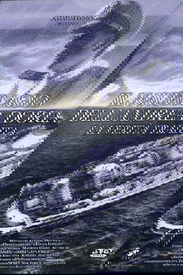 Il Naufragio Dell'Andrea Doria - La Verità Tradita