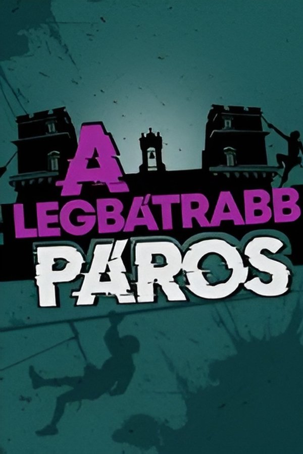 A LEGBÁTRABB PÁROS