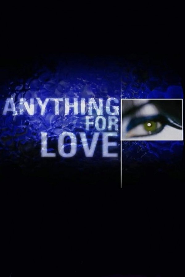 Anything For Love