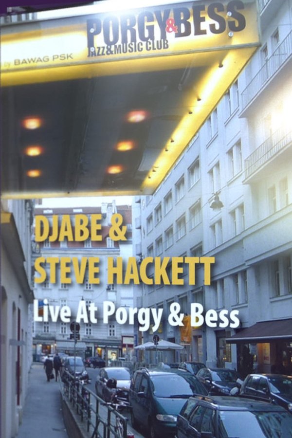 Djabe & Steve Hackett: Live At Porgy & Bess, Vienna