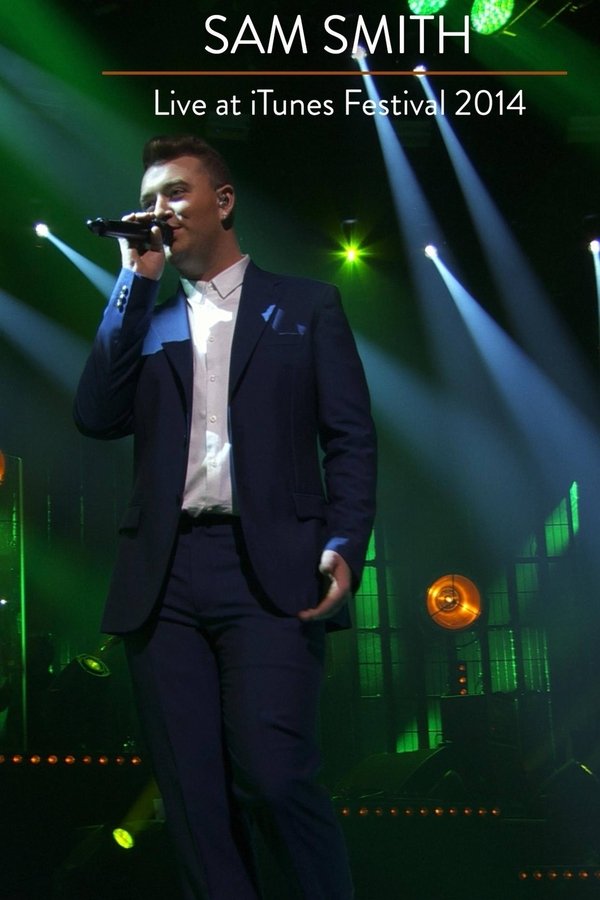 Sam Smith: ITunes Festival 2014