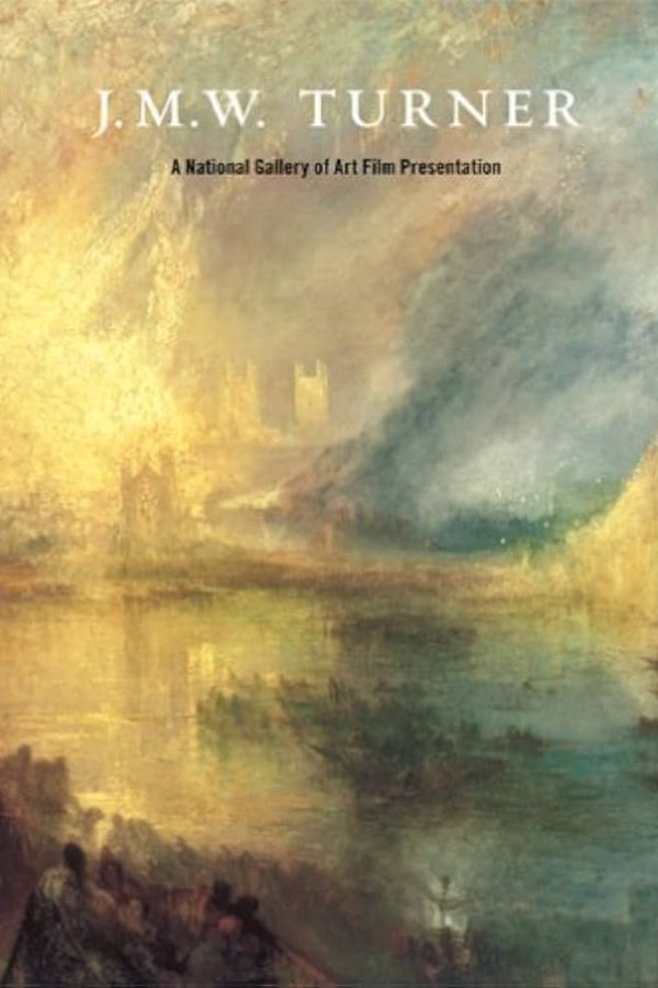 J.M.W. Turner: A National Gallery Of Art Film Presentation