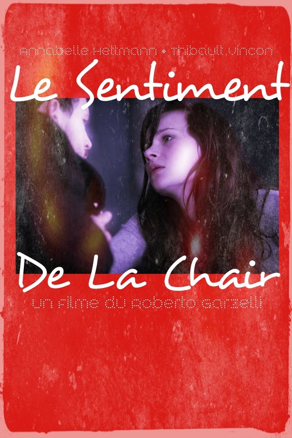Le Sentiment De La Chair