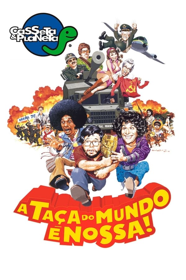 Casseta & Planeta: A Taça Do Mundo é Nossa!