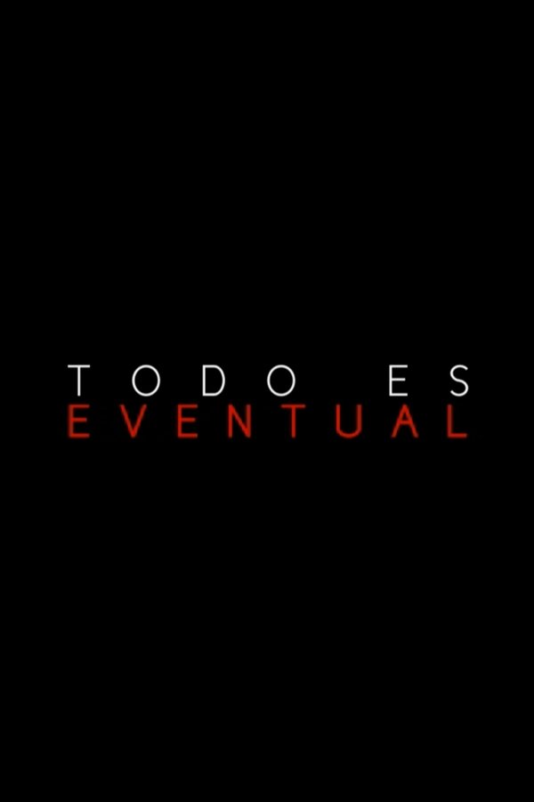 Todo Es Eventual