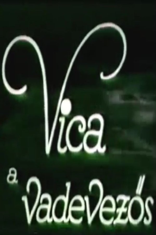 Vica, A Vadevezős