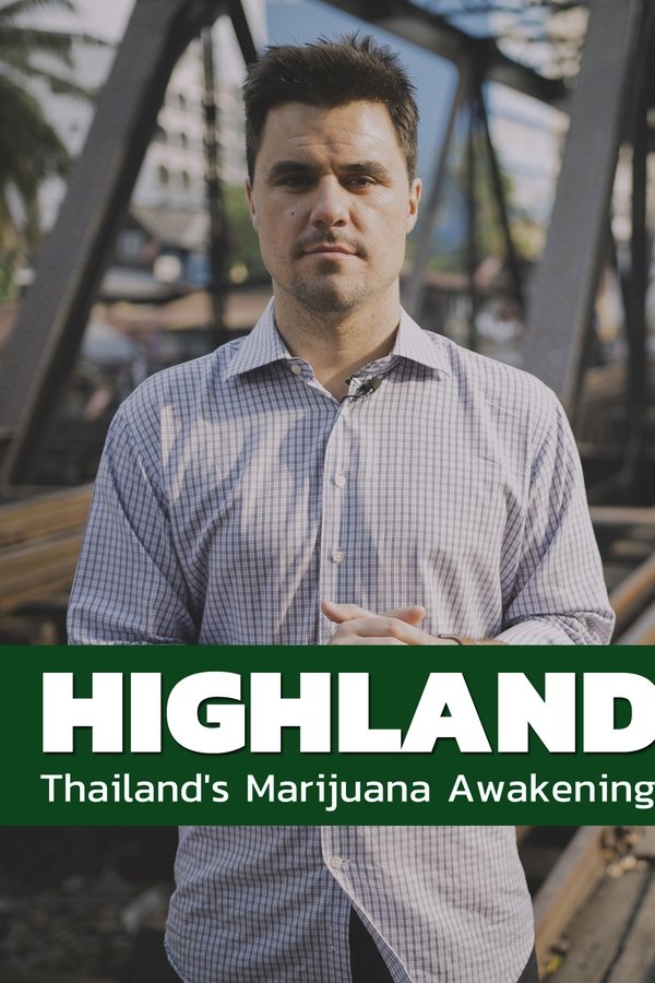 Highland: Thailand's Marijuana Awakening