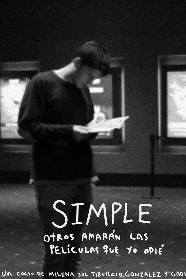 Simple - Otros Amarán Las Películas Que Yo Odié