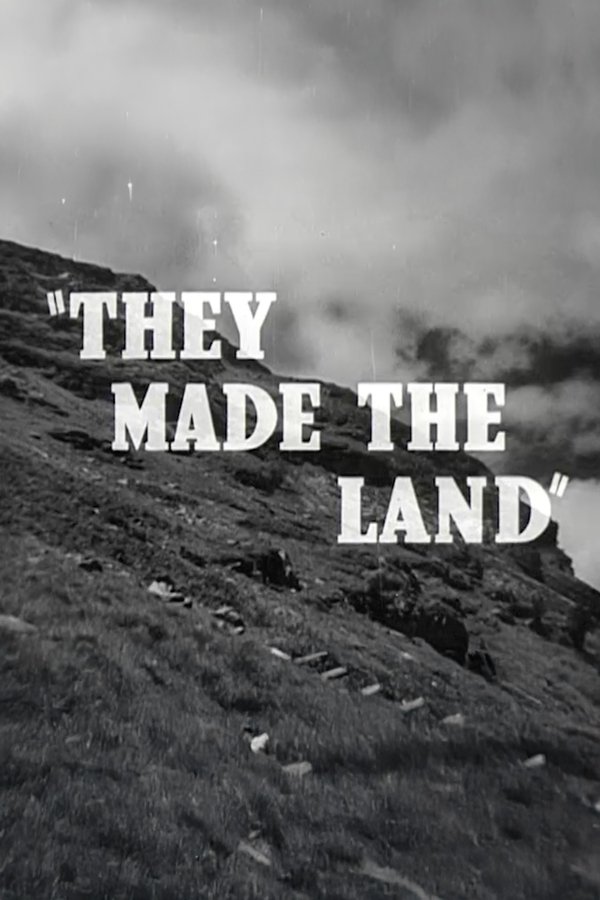 They Made The Land