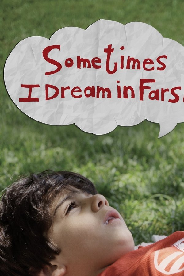 Sometimes I Dream In Farsi