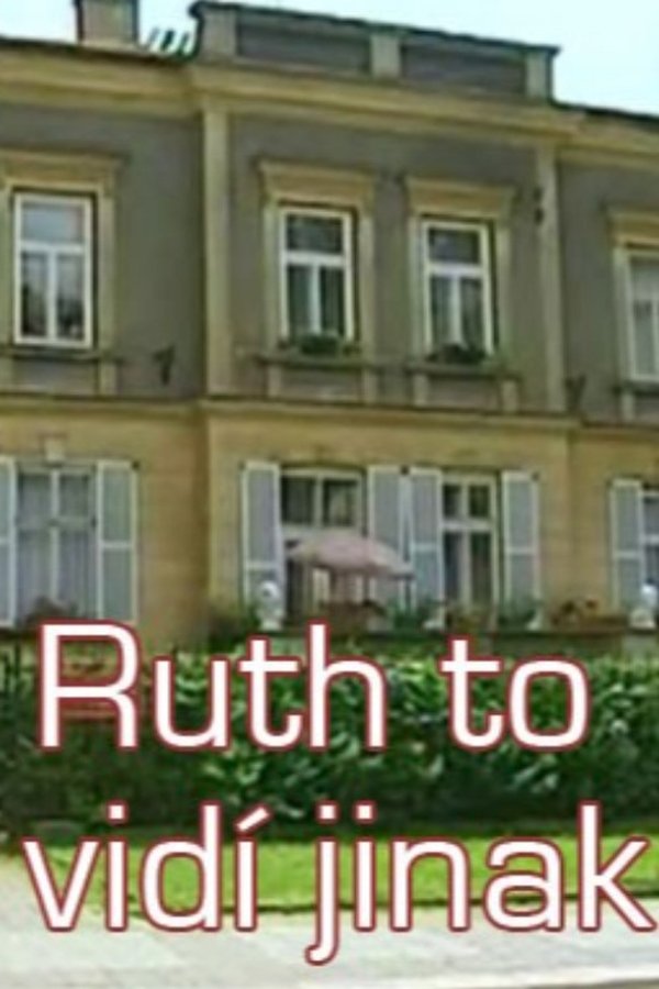 Ruth To Vidí Jinak