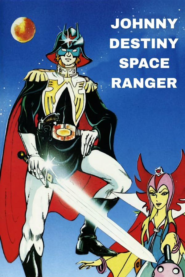 Johnny Destiny - Space Ranger